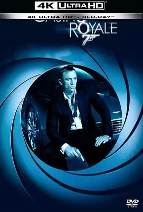 007 – Cassino Royale – 4K Dublado e Dual Áudio Torrent BluRay 4K 480p 2160p – Download [2006]