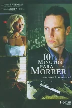 10 Minutos para Morrer Dublado e Dual Áudio  Remux DVDRip DVD-R 720p 480p – Download [2006]