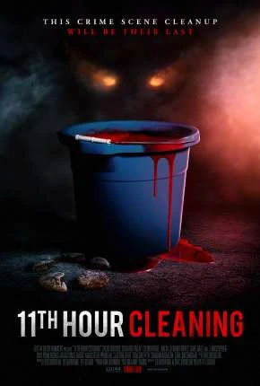 11th Hour Cleaning – Legendado  Torrent 1080p – Download [2022]
