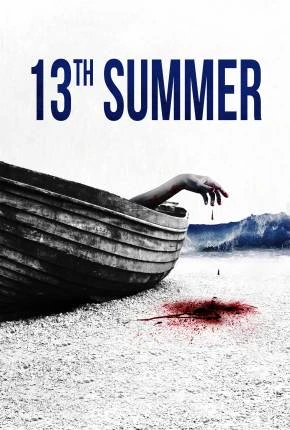 13th Summer – Legendado e Dublado  Torrent 1080p – Download