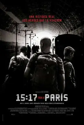 15h17 – Trem Para Paris Dublado e Dual Áudio Torrent BluRay 720p 1080p – Download [2018]