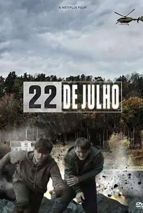 22 de Julho – 22 July Dublado e Dual Áudio Torrent 720p 1080p – Download [2018]