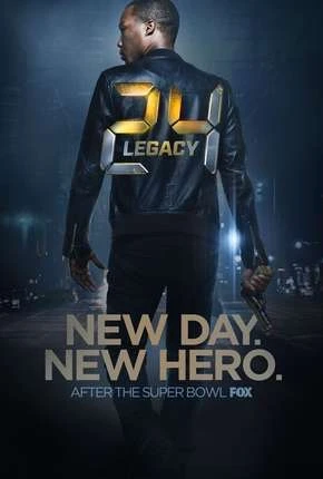 24 – Legacy – 1ª Temporada – Completa Dublada e Dual Áudio Torrent 720p 1080p – Download