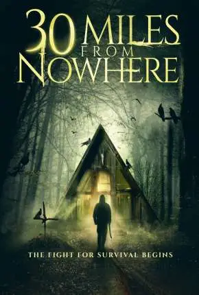 30 Miles from Nowhere – Legendado  Torrent 1080p – Download [2020]