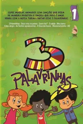 3 Palavrinhas Volume 1 Nacional Torrent 720p – Download [2013]