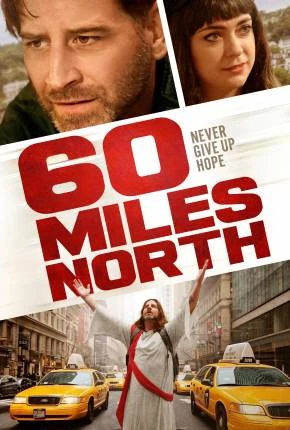 60 Miles North – Legendado e Dublado  Torrent 1080p – Download