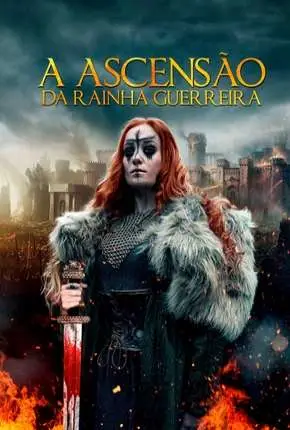 A Ascensão da Rainha Guerreira Dublado e Dual Áudio Torrent 1080p - Download