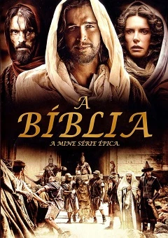 A Bíblia – A Minissérie Épica Dublada e Dual Áudio Torrent 1080p – Download