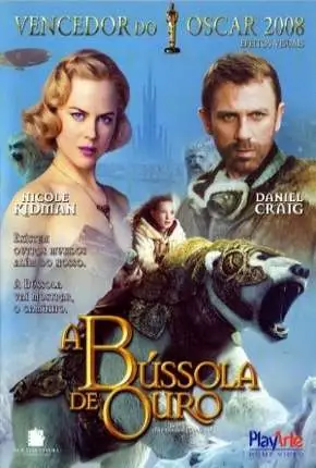 A Bússola de Ouro – The Golden Compass Dublado e Dual Áudio Torrent BluRay 1080p – Download [2007]