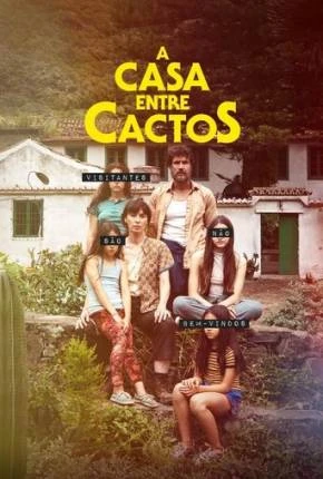 A Casa Entre Cactos Dublado e Dual Áudio Torrent 1080p – Download
