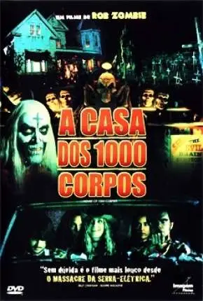 A Casa dos 1000 Corpos – House of 1000 Corpses Dublado e Dual Áudio Torrent BluRay 720p 1080p – Download [2003]