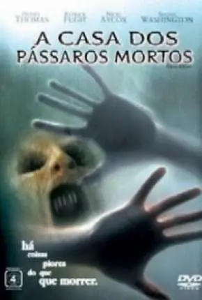 A Casa dos Pássaros Mortos Dublado e Dual Áudio Torrent 720p – Download [2004]