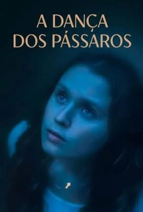 A Dança dos Pássaros Dublado e Dual Áudio Torrent 1080p – Download