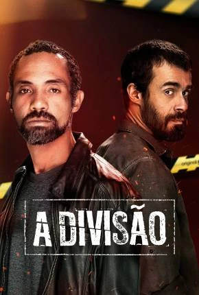 A Divisão – 3ª Temporada Nacional Torrent 1080p – Download