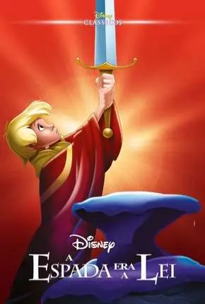 A Espada Era a Lei – Animação Dublado e Dual Áudio Torrent BluRay 1080p – Download [1963]