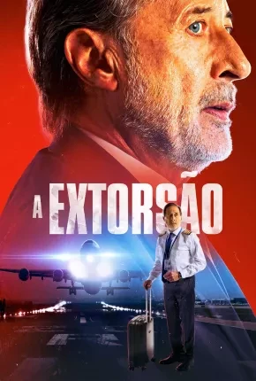 A Extorsão Dublado e Dual Áudio Torrent 1080p – Download [2023]