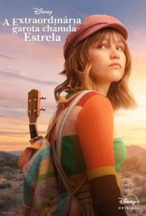 A Extraordinária Garota Chamada Estrela Dublada e Dual Áudio Torrent 720p – Download