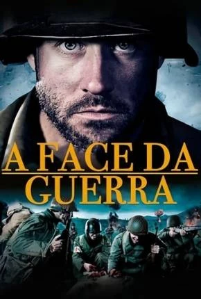 A Face da Guerra Dublado e Dual Áudio Torrent 1080p – Download