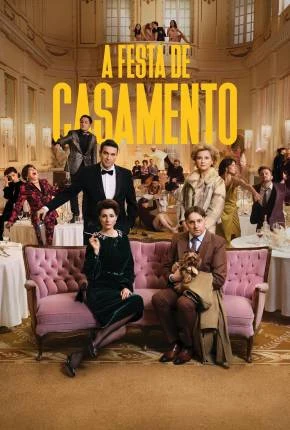 A Festa de Casamento Dublado Torrent 1080p - Download