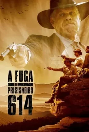A Fuga do Prisioneiro 614 Dublado e Dual Áudio Torrent 1080p – Download