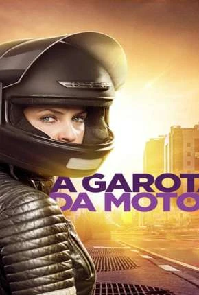 A Garota da Moto – 1ª Temporada Nacional Torrent 720p – Download