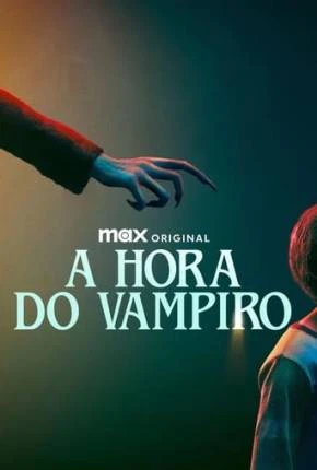 A Hora do Vampiro Dublado e Dual Áudio Torrent 1080p - Download