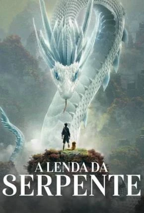 A Lenda da Serpente Dublado e Dual Áudio Torrent 1080p – Download