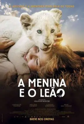 A Menina e o Leão Dublado e Dual Áudio Torrent BluRay 720p 1080p - Download
