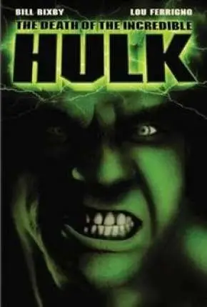 A Morte do Incrível Hulk Dublado e Dual Áudio Torrent DVDRip – Download [1990]