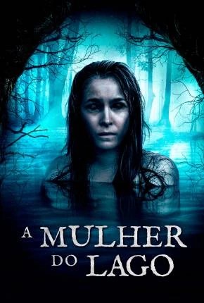 A Mulher do Lago Dublado e Dual Áudio Torrent 1080p - Download