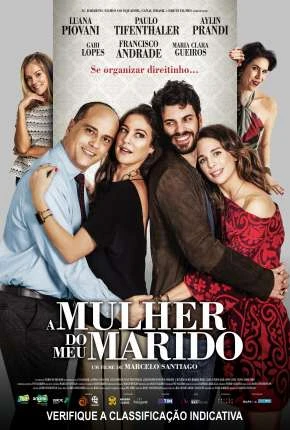 A Mulher do Meu Marido - Nacional Nacional Torrent 480p 1080p - Download