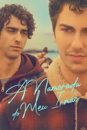 A Namorada do Meu Irmão Dublado e Dual Áudio Torrent 1080p – Download [2020]