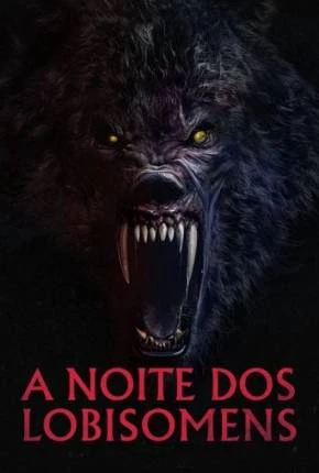 A Noite dos Lobisomens Dublado e Dual Áudio Torrent 720p 4K 1080p – Download