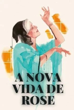A Nova Vida de Rose Dublado e Dual Áudio Torrent 1080p – Download