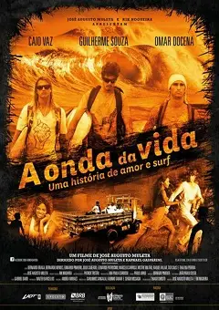 A Onda da Vida – Uma História de Amor & Surf Nacional Torrent XviD DVDRip – Download [2014]