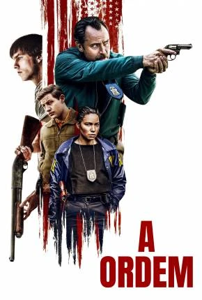 A Ordem Dublado e Dual Áudio Torrent 720p 1080p – Download