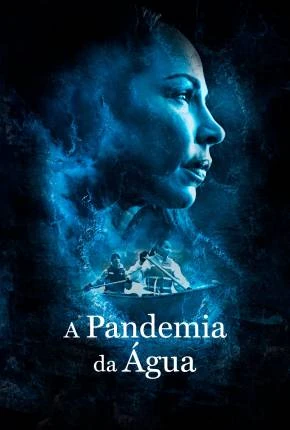 A Pandemia da Água Dublado e Dual Áudio Torrent 1080p – Download
