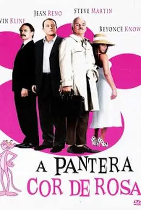 A Pantera Cor de Rosa – The Pink Panther Dublado Torrent BluRay 720p – Download [2006]