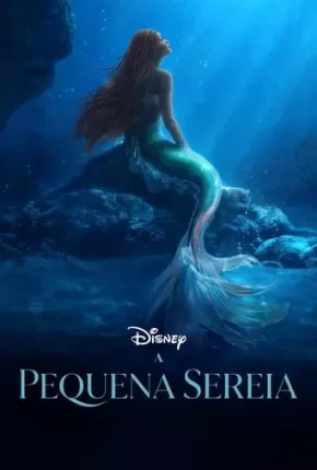A Pequena Sereia – The Little Mermaid Completo – Legendado  Torrent TS CAM 720p 2160p 1080p – Download