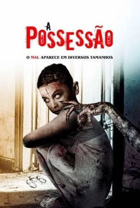 A Possessão Dublado e Dual Áudio Torrent 1080p - Download
