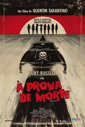 À Prova de Morte – Death Proof Dublado e Dual Áudio Torrent BluRay 1080p – Download [2007]