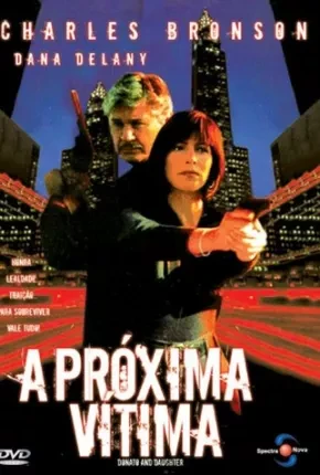 A Próxima Vítima Dublado e Dual Áudio  BluRay 1080p - Download
