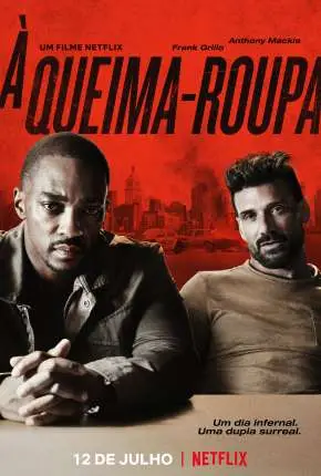 À Queima-Roupa Dublado e Dual Áudio Torrent 720p 1080p - Download