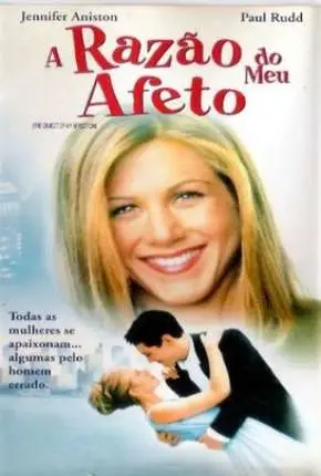 A Razão do Meu Afeto – DVD-R Dublado e Dual Áudio Torrent DVDRip DVD-R 480p – Download [1998]