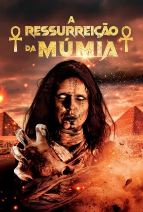 A Ressurreição da Múmia Dublado e Dual Áudio Torrent 1080p - Download