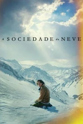 A Sociedade da Neve Dublado e Dual Áudio Torrent 1080p – Download
