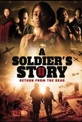 A Soldiers Story 2 - Return from the Dead - Legendado  Torrent 1080p - Download