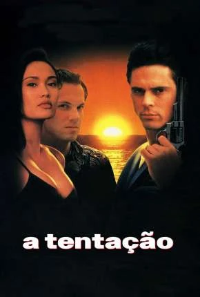 A Tentação – Treacherous Dublado e Dual Áudio   – Download [1993]