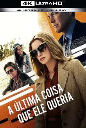 A Última Coisa que Ele Queria 4K Dublado e Dual Áudio Torrent 720p 4K 1080p - Download