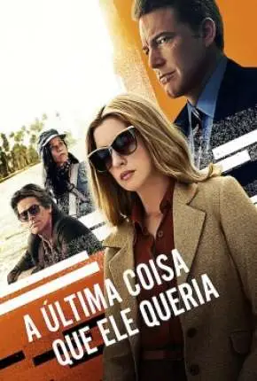 A Última Coisa que Ele Queria Dublado e Dual Áudio Torrent 720p 1080p - Download